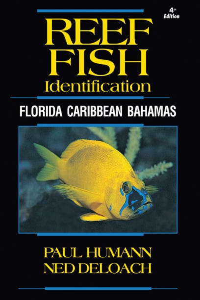Reef Fish Identification - Florida Caribbean Bahamas by Paul Humann and Ned DeLoach